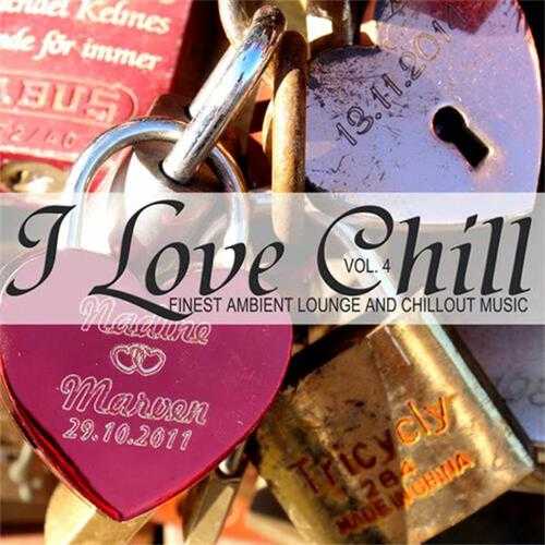 【休闲沙发】VA-2019-ILoveChillVol.4(FinestAmbientLoungeandChilloutMusic)(FLAC)