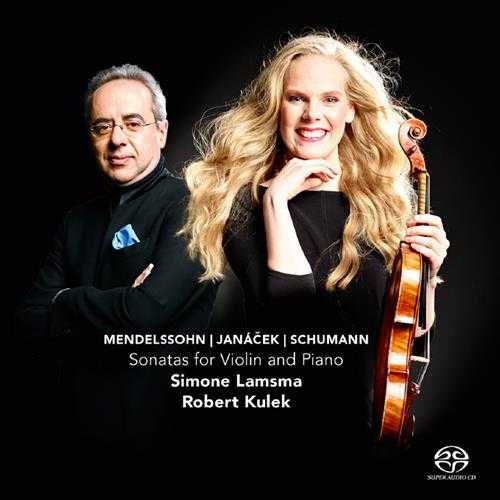 SimoneLamsma,RobertKulek-Mendelssohn,Janacek,Schumann-SonatasforViolinandPiano【SAC